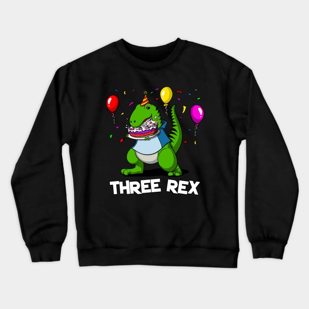 Dinosaur Three Rex 3rd Birthday Party Crewneck Sweatshirt by underheaven